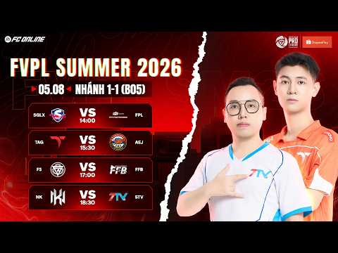 [NHÁNH 1-1] NK TÁI ĐẤU STV, CHUNG KẾT MÙA XUÂN ĐƯỢC TÁI HIỆN | FVPL SUMMER 2026 - SWISS STAGE 05/08