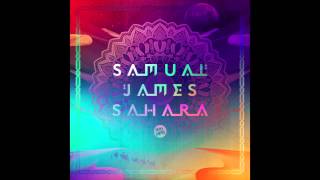 Samual James - Sahara