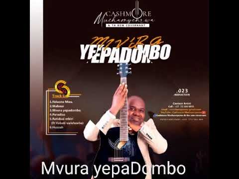 Mvura YepaDombo by Cashmore Muchaonyerwa @cmuchaonyerwa