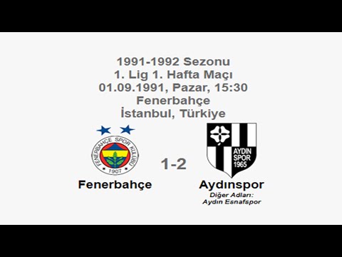 Fenerbahçe 1-2 Aydınspor 01.09.1991 - 1991-1992 Turkish 1st League Matchday 1 (FB's Goal) (Ver. 3)