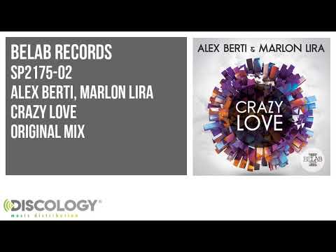 Alex Berti, Marlon Lira - Crazy Love [ Original Mix ] SP2175