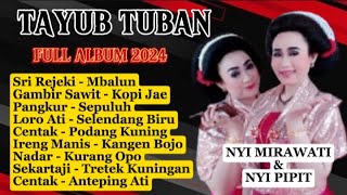 Download lagu TAYUB TUBAN FULL ALBUM MIRAWATI - PIPIT mp3