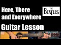 Here, There and Everywhere - Guitar Lesson (The Beatles)