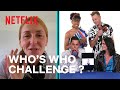 Bake Squad | Who's Who Challenge | Netflix