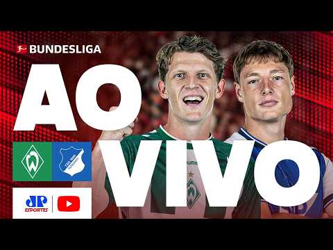 WERDER BREMEN X HOFFENHEIM | AO VIVO E COM IMAGENS | BUNDESLIGA | 8ª RODADA