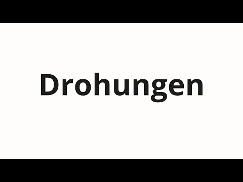 How to pronounce Drohungen
