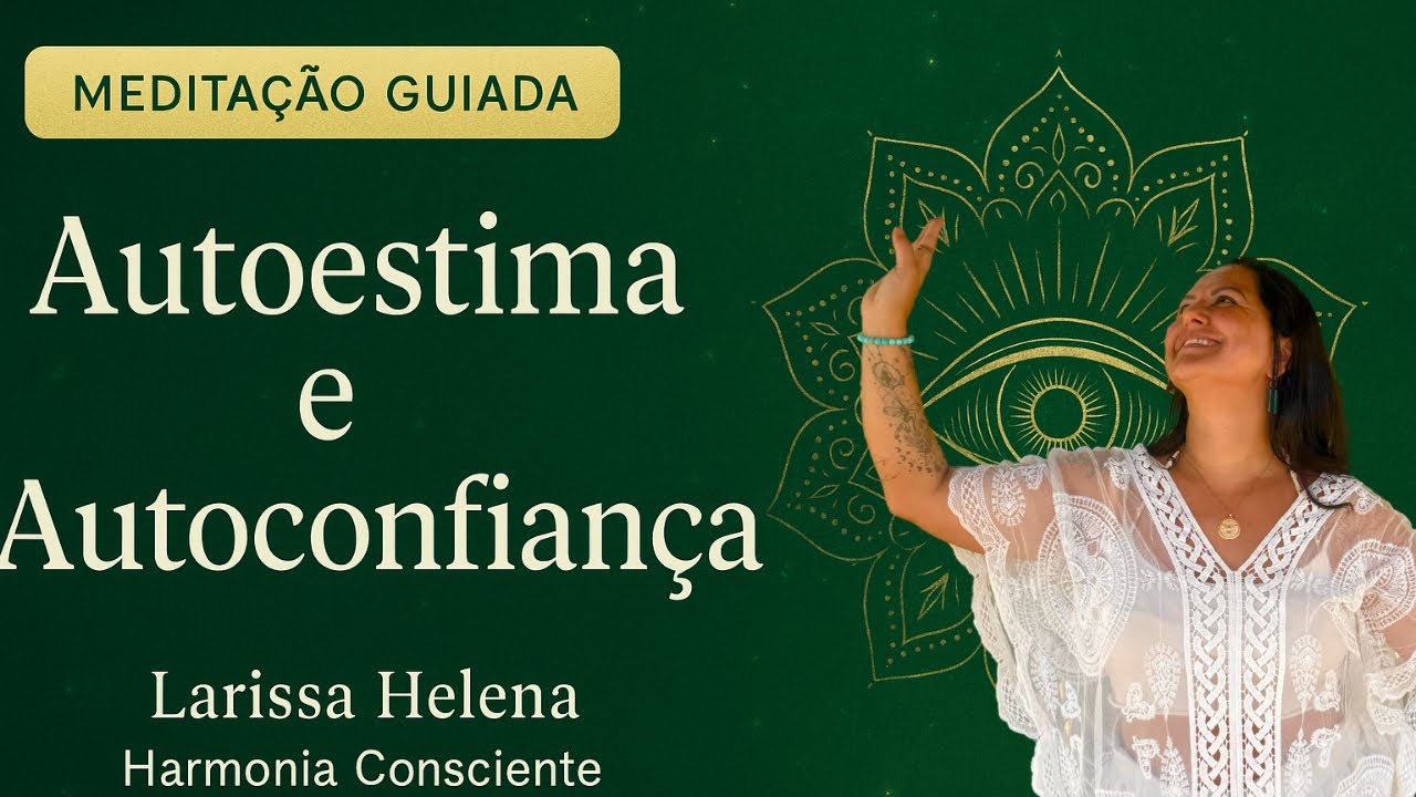 Meditação Guiada Thetahealing - Autoestima e Autoconfiança