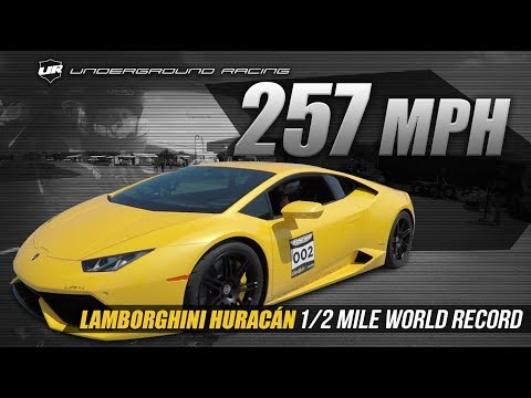 Underground Racing Twin Turbo Lamborghini Huracan 257 MPH Standing 1/2 Mile