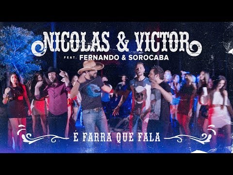 Nicolas & Victor - É Farra Que Fala feat Fernando & Sorocaba