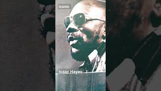 #Isaac Hayes #By The Time I Get... Iconic #music #shorts_video