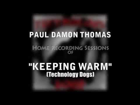 Keeping Warm (Studio Sessions) by Paul Damon Thomas