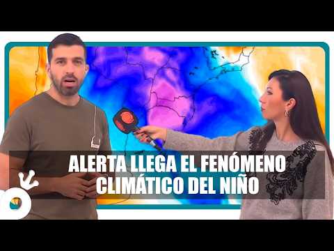 ALERTA llega el fenómeno climático del niño