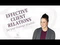 Effective Client Relations