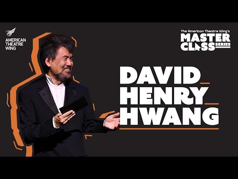 David Henry Hwang | American Theatre Wing's Master Class Series