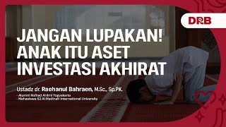 Download lagu JANGAN LUPAKAN! ANAK ITU ASET INVESTASI AKHIRAT - Ustadz dr. Raehanul Bahraen, M.Sc, Sp.PK mp3 Download lagu JANGAN LUPAKAN! ANAK ITU ASET INVESTASI AKHIRAT - Ustadz dr. Raehanul Bahraen, M.Sc, Sp.PK mp3