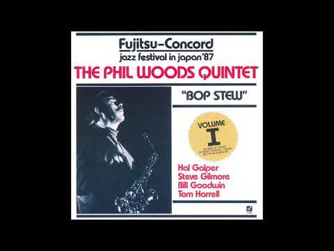 The Phil Woods Quintet ‎– Bop Stew (1988) [CD edition]