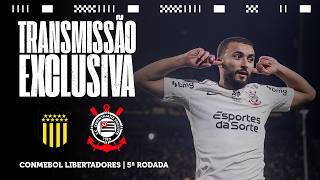 AO VIVO: PEÑAROL (URU) X CORINTHIANS | CONMEBOL LIBERTADORES 2026 | 5ª RODADA | DIA DE CORINTHIANS
