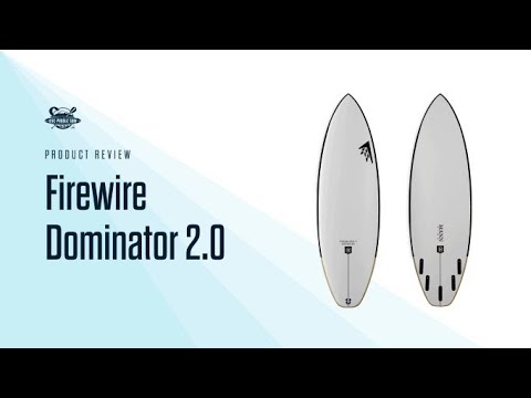 Firewire Dominator 2.0 Surfboard Review