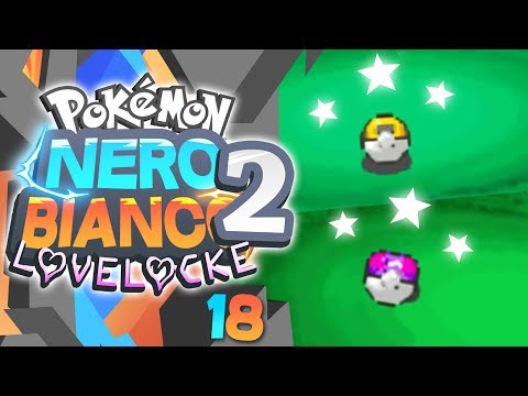 Let's Catch a Legendary and a Starter! - Pokemon Black 2 & White 2 Lovelocke Extreme Episode 18