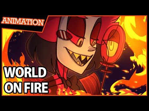 Alastor | World On Fire | Animation