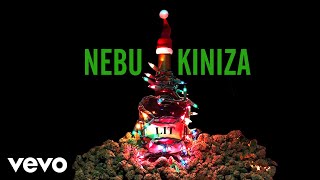 Nebu Kiniza - Lit (Audio)