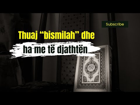 Thuaj "bismilah" dhe ha me të djathtën