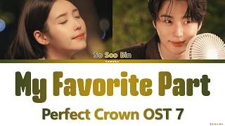 Download lagu So Soo Bin 'My Favorite Part' Perfect Crown OST Lyrics mp3
