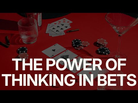 The Power of Thinking in Bets