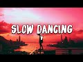V - Slow Dancing (Lyrics In English)