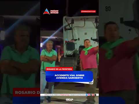 🚨 AHORA | ACCIDENTE VIAL EN ROSARIO DE LA FRONTERA 🚨