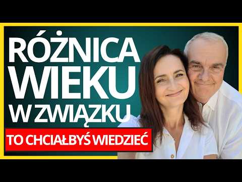9 lekcji dla CIEBIE jakie płyną ze związku z DUŻĄ różnicą wieku