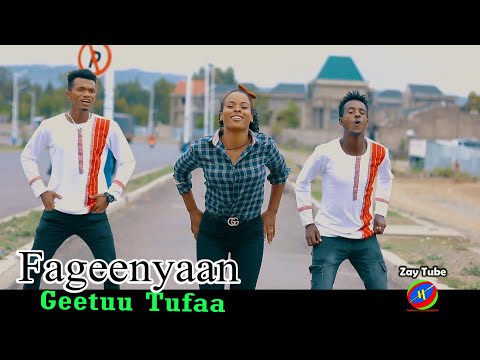 Geetuu Tufaa - Fageenyaan - New Oromoo music - 2021 official video