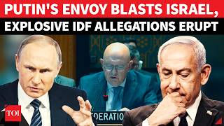 'KILLING PEOPLE IS NORMAL?': Putin's Envoy RIPS Netanyahu On World Stage; IDF Shamed | Watch
