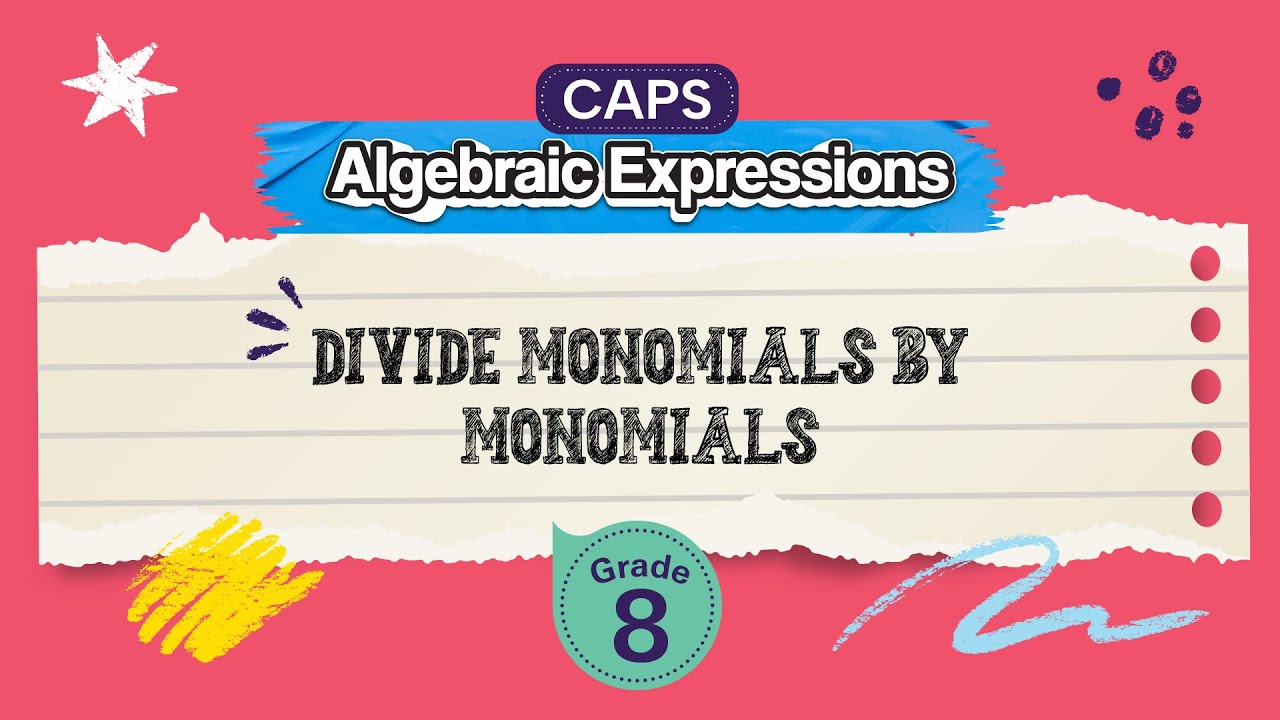 Divide Monomials by Monomials