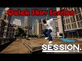 Quick Shove Session