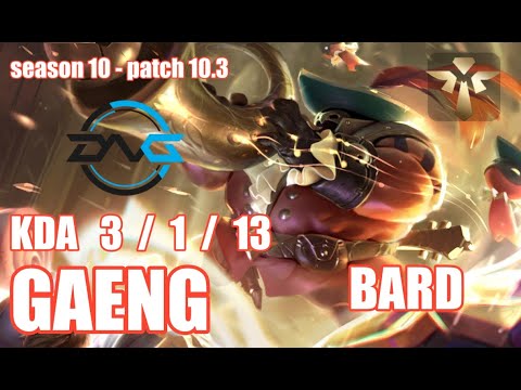 【KRサーバー/D1】DFM GAENG バード(Bard) VS ジリアン(Zilean) SUP - Patch10.3 KR Ranked【LOL】