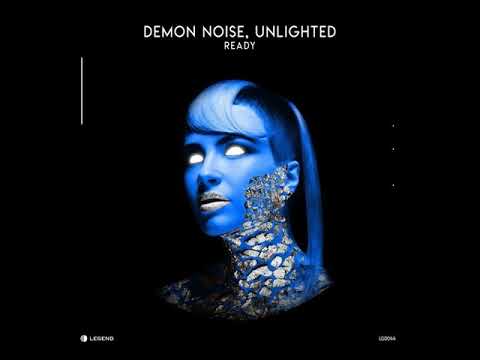 ■Unlighted, Demon Noise - Ready (Original Mix)
