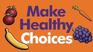 Make Healthy Choices