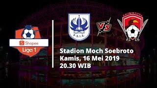 Live Streaming Liga 1 2019, PSIS Semarang Vs Kalteng Putra, Kamis (16/5), Pukul 20.30 WIB