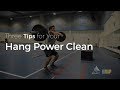 Three Tips - Hang Power Clean