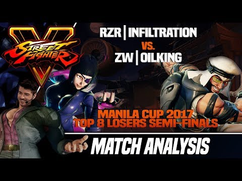 SFV Match Analysis: Manila Cup 2017 Losers Semi-Finals - Infiltration vs. OilKing