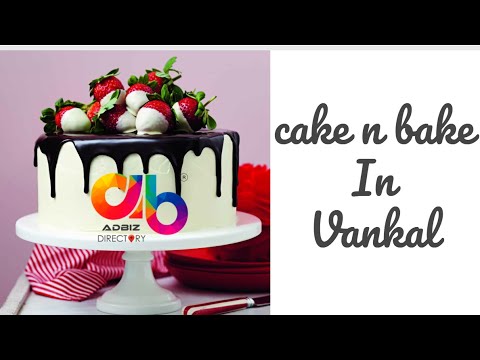 cake n bake In Vankal