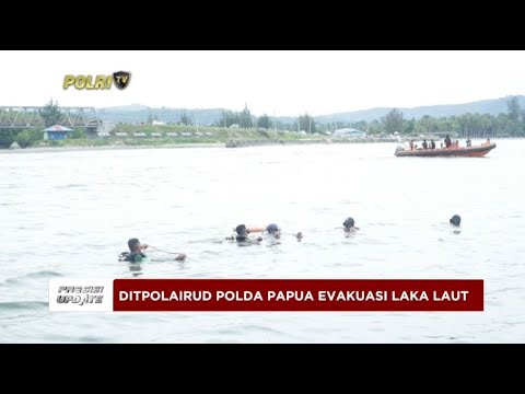 PRESISI UPDATE : DITPOLAIRUD POLDA PAPUA EVAKUASI LAKA LAUT 19/08/2024 18.00