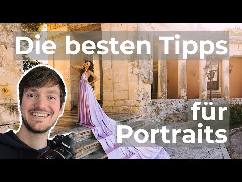 So fotografierst du viel bessere Portraits | Die besten Tipps zur Portraitfotografie