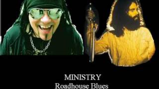 Ministry - Roadhouse Blues