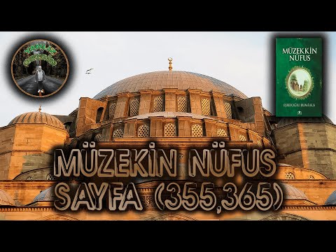 🤲🕋📗MÜZEKKİN NÜFUS 35. BÖLÜM DÖRDÜNCÜ FASIL🤲🕋📗