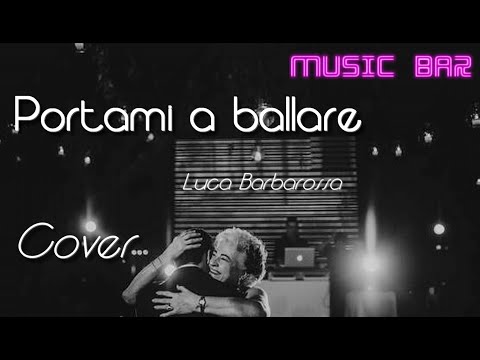 Portami a ballare - Luca Barbarossa - Cover