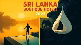 10 Best Boutique Hotels in Sri Lanka 2026 — Hidden Luxury Escapes