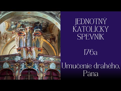 JKS 176a Umučenie drahého, Pána