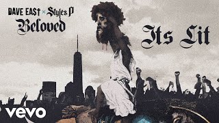 Dave East, Styles P - Its Lit